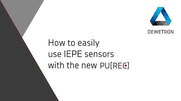 How to easily use IEPE sensors with the new PU[REC] // DEWETRON Academy