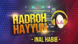 Qosidah Inal Habib | Hadroh Hayyun