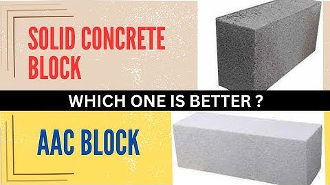 Difference Between AAC Blocks And Solid Concrete Blocks