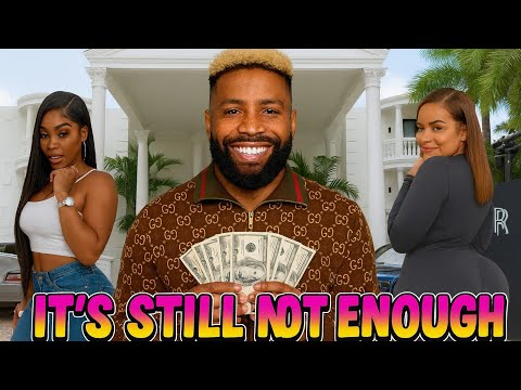 O'DELL BECKHAM JR SAYS 100MILLION ISN'T ENOUGH AFTER HAVING MONEY PROBLEMS BLOWING $4M A YEAR