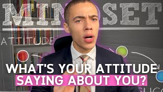 What's Your ATTITUDE Saying About You? | Joel Mccleoud