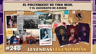 E248: El Poltergeist de Tina Resh: Y el asesinato de Amber