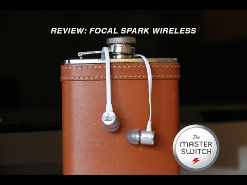 Review: Focal Spark Wireless Earbuds