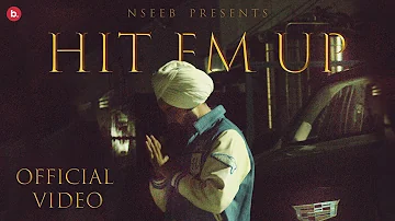 Hit Em Up - Official Video | NseeB | Rupan Bal | Vitamin | Jxgga | Punjabi Hip Hop Song 2022