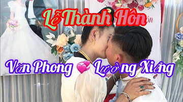 TOÀN CẢNH MỪNG LỄ THÀNH HÔN VĂN PHONG 💘 LƯỜNG XIỂNG TẠI BẢN BUNG ÉN CHIỀNG BẰNG QUỲNH NHAI SƠN LA