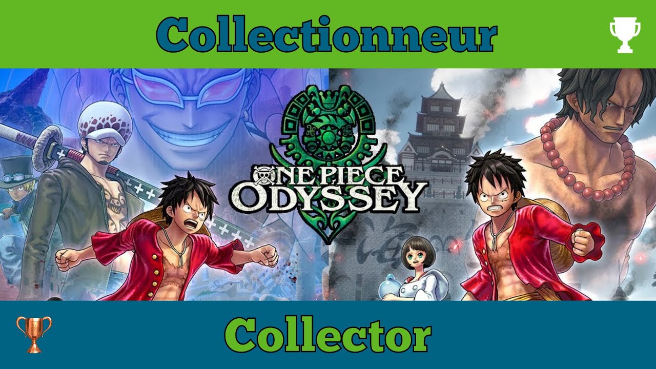 One Piece Odyssey - Succès/Trophée - Collectionneur/Collector