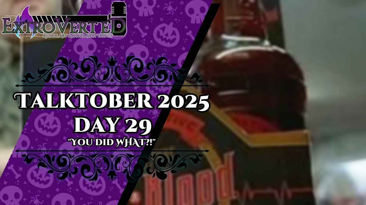 TALKTOBER 2025 DAY 29 