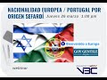 Como Obtener nacionalidad Europea / Portuguesa por origen sefardí