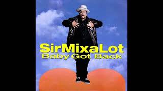 Sir Mix Alot - Baby Got Back [EXPLICIT LYRICS]
