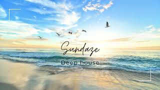 Sundaze - Deep House