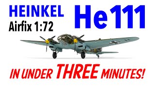 AIRFIX HEINKEL 111 in UNDER THREE MINUTES!!! Full build x8 speed HD