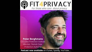 033 A Special On Gdpr At 3 With Peter Berghmans Full Episode - The Fit4Privacy Podcast