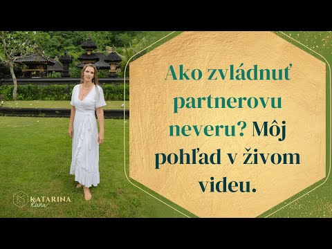 Video: Ako Odpustiť Podvádzanie Svojho Manžela