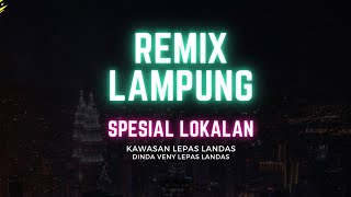 REMIX LAMPUNG ALABAR 2024 spesial lokalan musik lepas