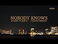 STAMP - nobody knows (ft. TAICHI MUKAI) ซับไทย