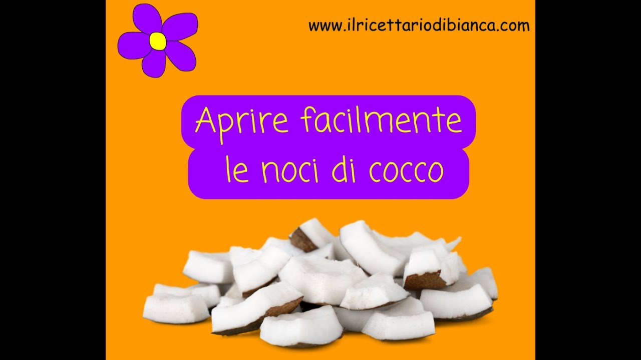 come aprire la noce di cocco