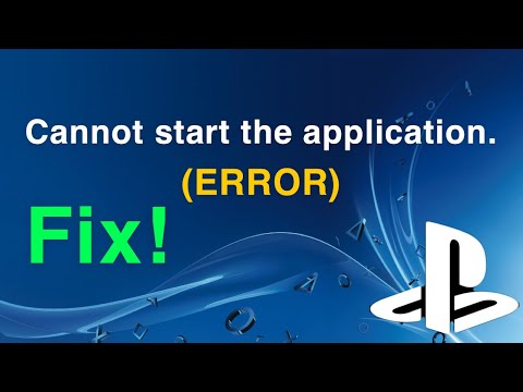 PS4 Cannot start the application. EASY FIX!