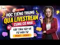 [LIVE] TIẾNG TRUNG HSK 1 đến HSK 3 | PHẦN ĐỌC &amp; LƯU Ý KHI PHÁT ÂM, NGỮ PHÁP