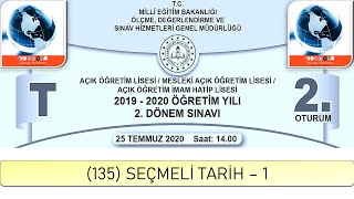 2020 / 2. DÖNEM / AÇIK ÖĞRETİM LİSESİ / (135) SEÇMELİ TARİH – 1