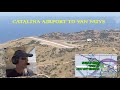 Over LAX! - Catalina Airport to Van Nuys (KVNY) | ATC  | Multi-Cam