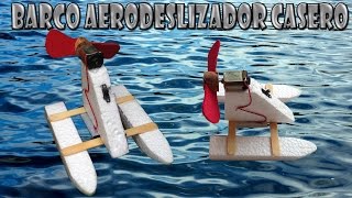Como Hacer un Barco Aerodeslizado Casero (Barco Eléctrico)