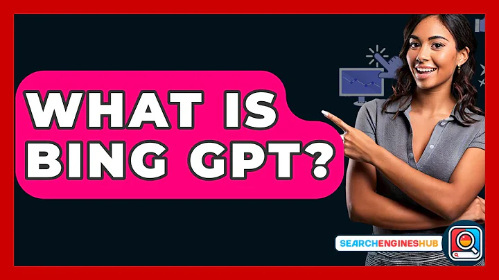 What Is Bing GPT? - SearchEnginesHub.com