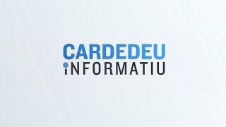 CARDEDEU INFORMATIU | Dilluns, 28 de juliol de 2025