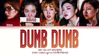 Red Velvet 'Dumb Dumb' Lyrics (레드벨벳 Dumb Dumb 가사) (Color Coded Lyrics)