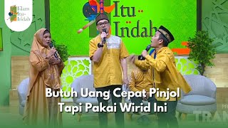 Butuh Uang Cepat Pinjol Tapi Pakai Wirid Ini -ISLAM ITU INDAH(13/10/25) P1