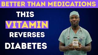 These Vitamins Lower High Blood Sugar Better than Medications Doctor Recommends