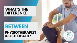 What’s the difference between a physiotherapist and an osteopath? Tim from Surrey Physio Explains