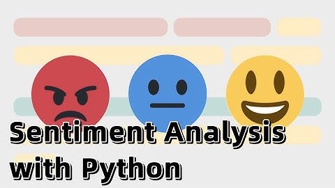 NLP Sentiment Analysis-Case 01: Twitter Sentiment Analysis with Python
