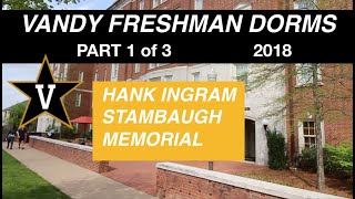 Vandy Freshman Dorms Pt.1 | Hank Ingram, Stambaugh, Memorial