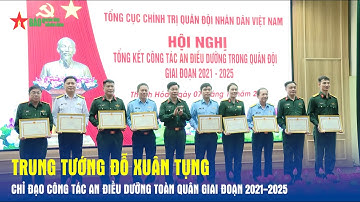 Trung tướng Đỗ Xuân Tụng chỉ đạo công tác an điều dưỡng toàn quân giai đoạn 2021-2025