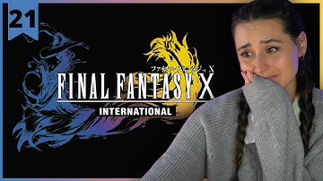 Final Fantasy X: International | I Have To Go | Pt.21 - End of Main Story