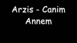 Arsiz - Canim Annem