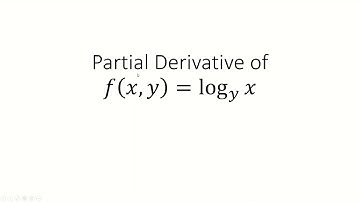 Partial Derivative of f(x,y)=log_y x