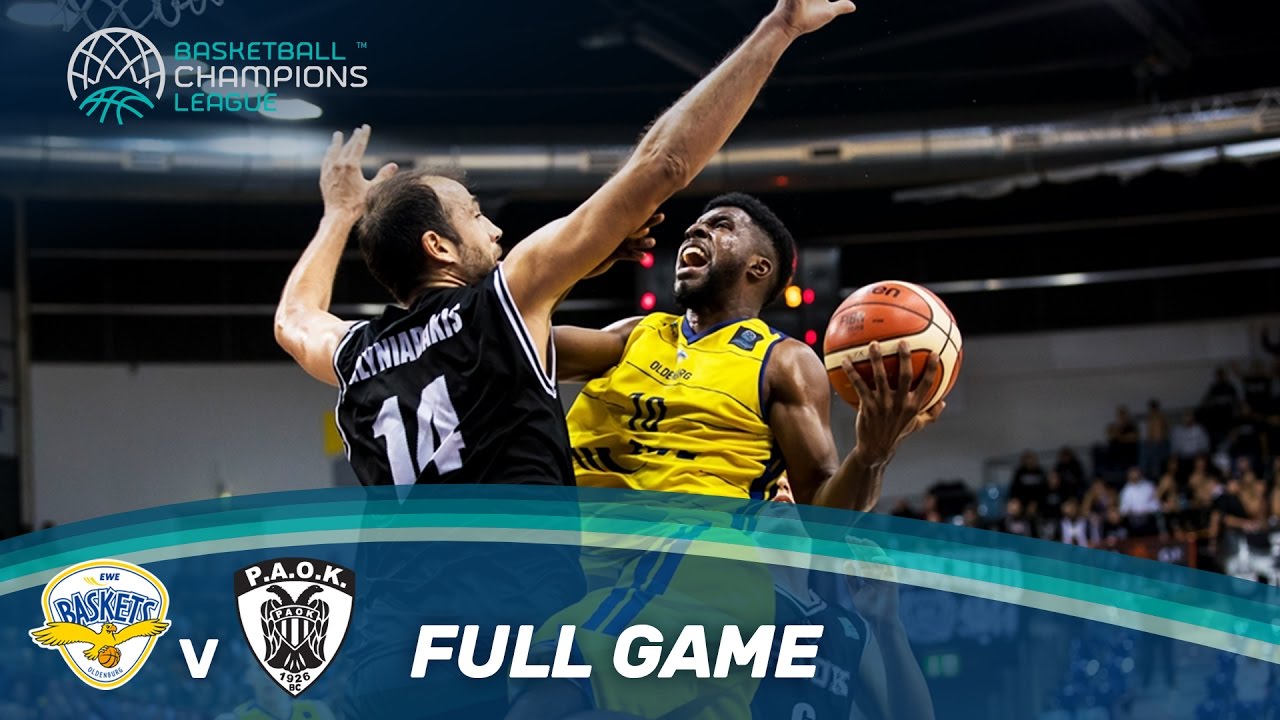 EWE Baskets v PAOK Full Game Basketball Champions League YouTube