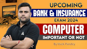Upcoming Bank & Insurance Exam 2024 | Importance of Computer by Vivek Pandey