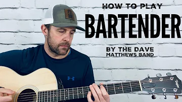 Bartender-Guitar Tutorial-Dave Matthews Band