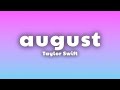 Taylor Swift - august (Lyrics)