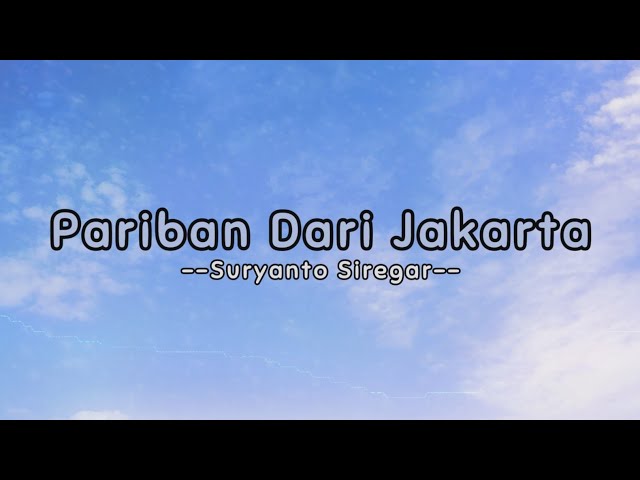 Pariban Dari Jakarta - Suryanto Siregar | Lirik Video #lyrics class=