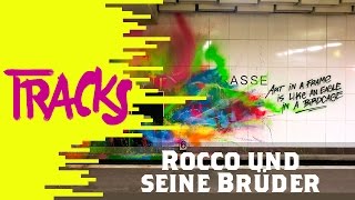 Rocco und seine Brüder | Arte TRACKS