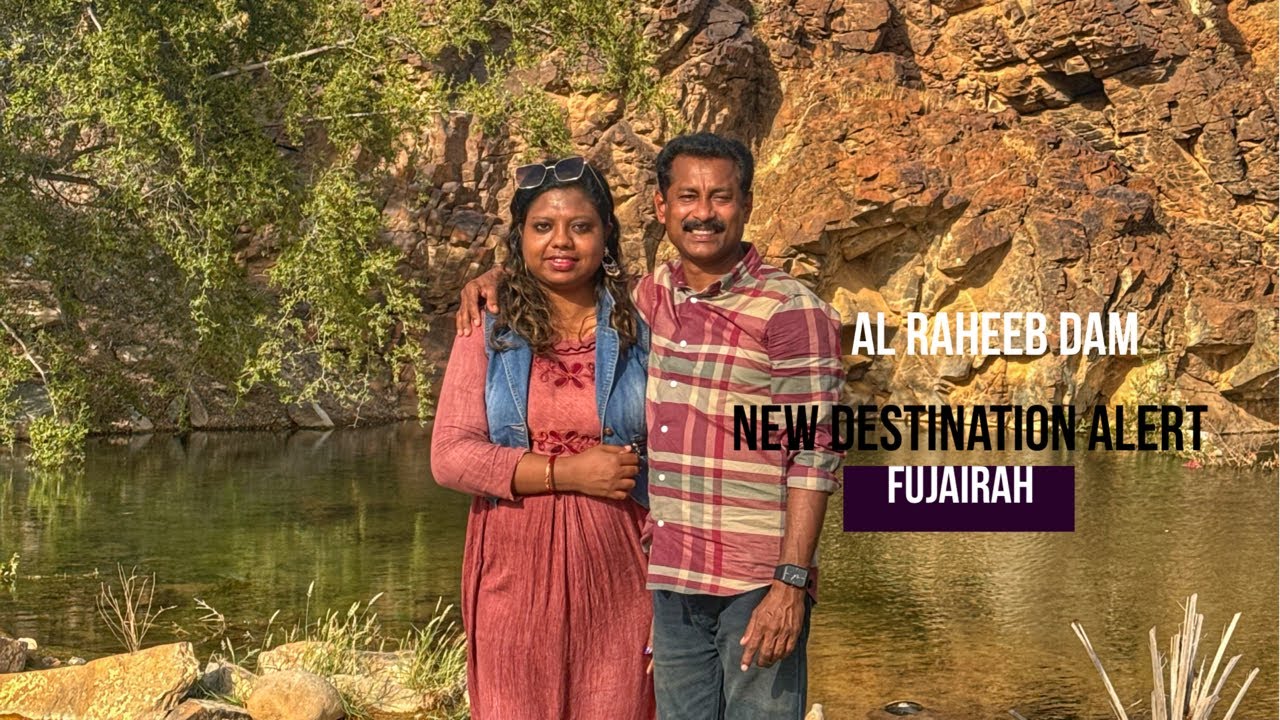 WADI ZIKT DAM A BEAUTIFUL PLACE TO VISIT || AL RAHEEB DAM FUJAIRAH DHADNA