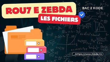 Les Fichiers [Rou7 E Zebda] 🚀 BAC INFO ✨