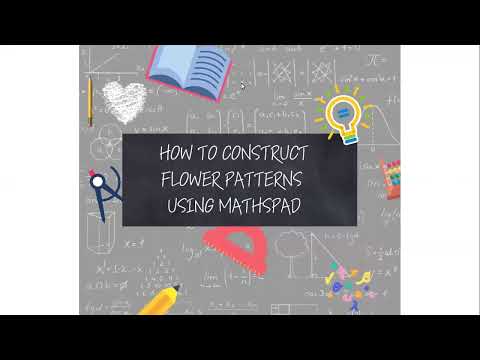 How to construct flower patterns using MathsPad.
