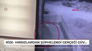 Rize - Hırsızlardan Şüphelendi, Gerçeği Güvenlik Kamerasıyla Öğrendi / Eklendi Resimi
