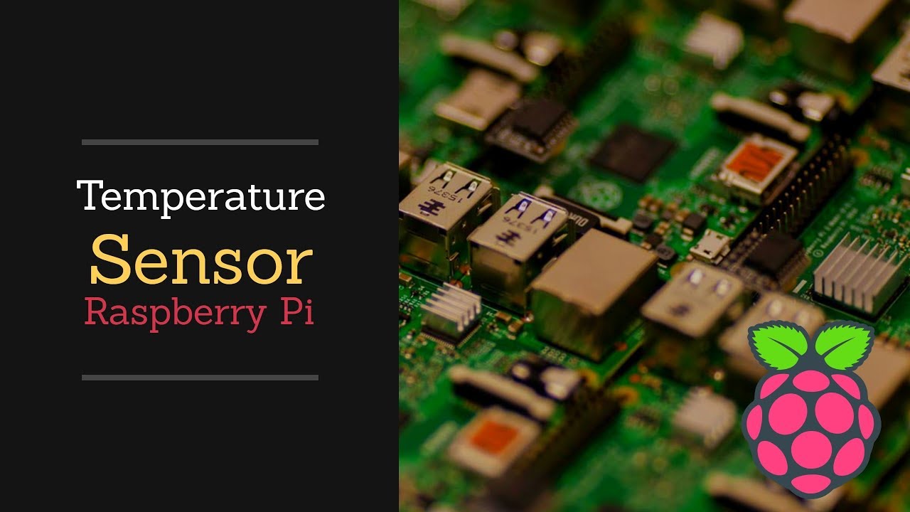 Temperature Sensor | Raspberry Pi 3 B+ | Projects for Beginners - YouTube