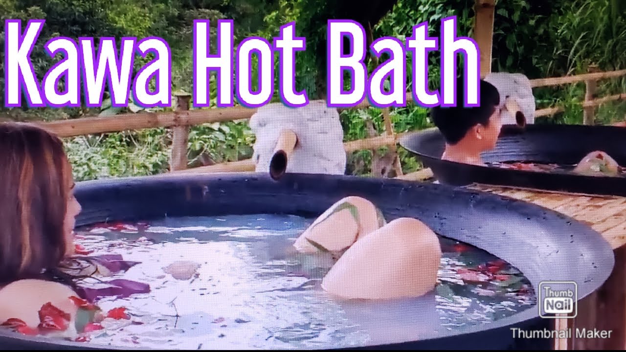 Kawa Hot Bath Tagaytay Youtube