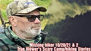 🎃Edition. Missing Hiker 10/20/21 in Olympic NP & 2 Viewer's True Camping Stories